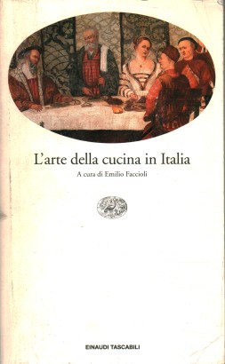 L'arte della cucina in Italia