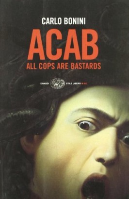 ACAB. All Cops Are Bastards