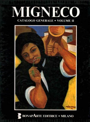 Migneco. Catalogo Generale (Volume 2)