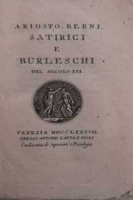 Ariosto, Berni, satirici e burleschi del secolo XVI