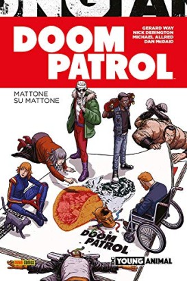 Doom Patrol. Mattone su mattone