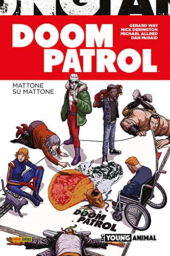 Doom Patrol. Mattone su mattone