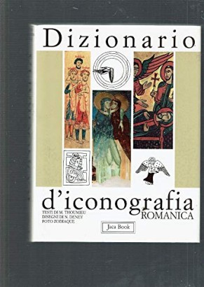 Dizionario d'iconografia romanica