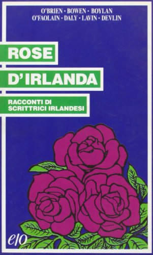 Rosen aus Irland.