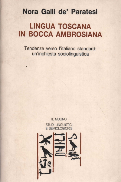 Tuscan language in an Ambrosian mouth