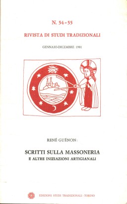 Rivista di studi tradizionali n.54-55 (gennaio-dicembre 1981). Scritti sulla massoneria