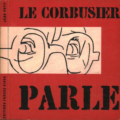 Le Corbusier parle