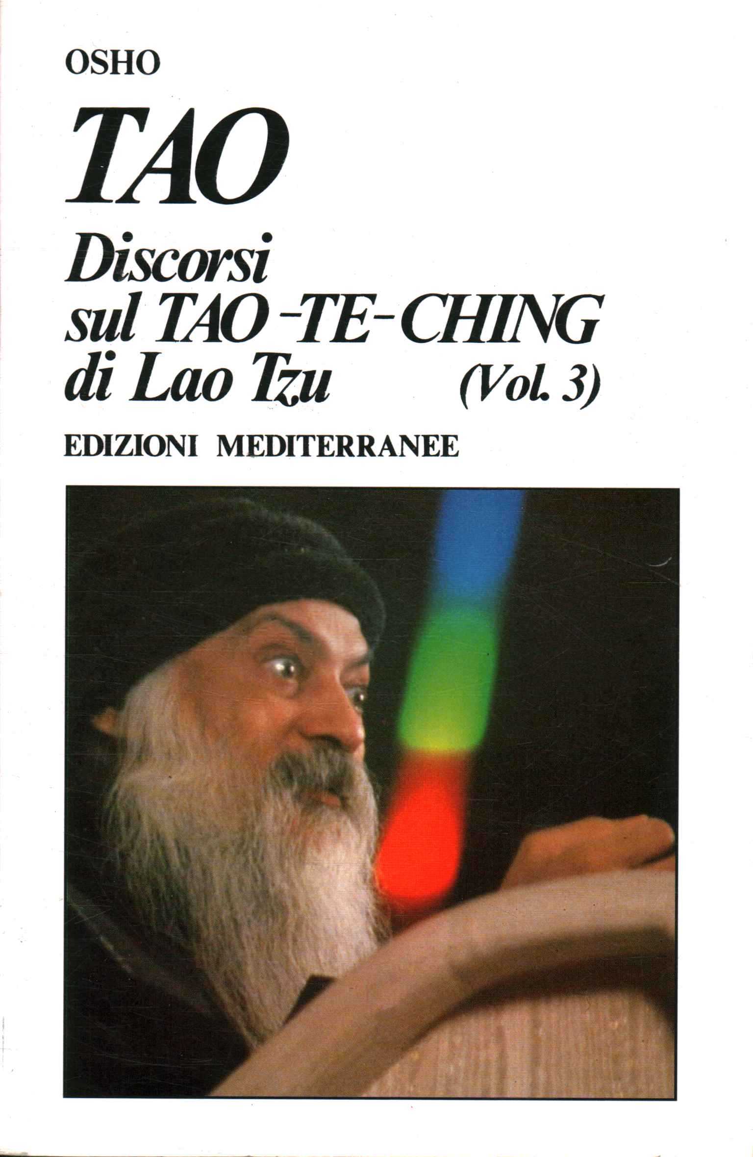 TAO: Discorsi sul Tao-Te-Ching di Lao