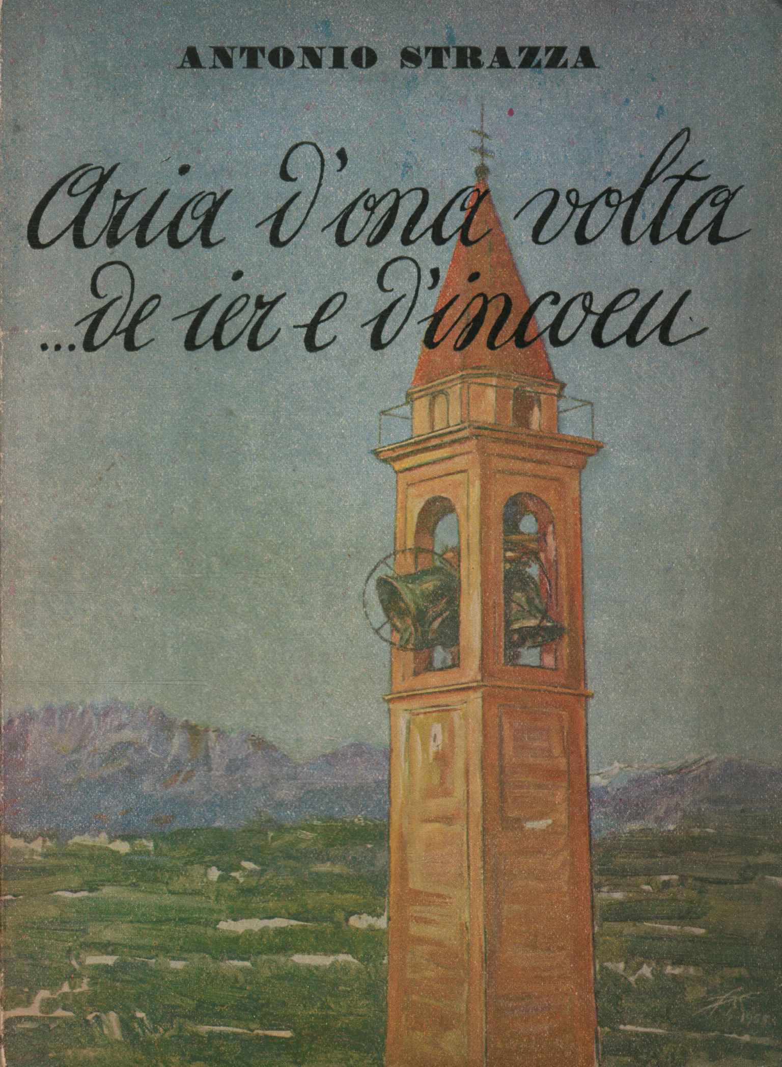 Aria d'una volta...de ier e d