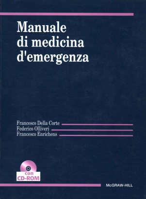 Manuale di medicina d'emergenza (con CD-ROM)