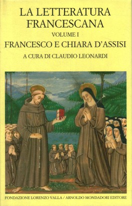 La letteratura francescana (Volume 1)