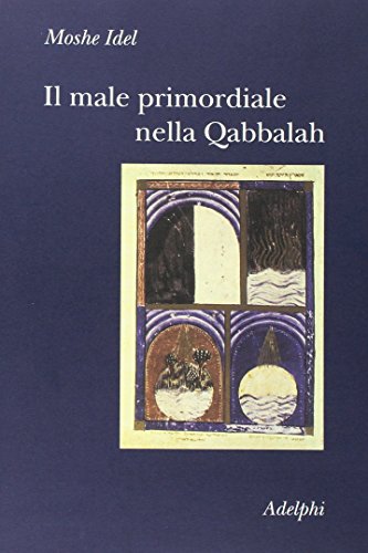 Primordial evil in the Qabbalah