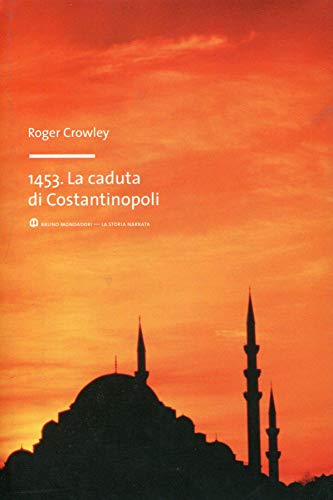 1453. La caída de Constantinopla