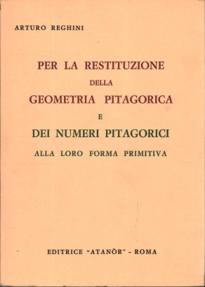 Per la restituzione della geometria pitagorica