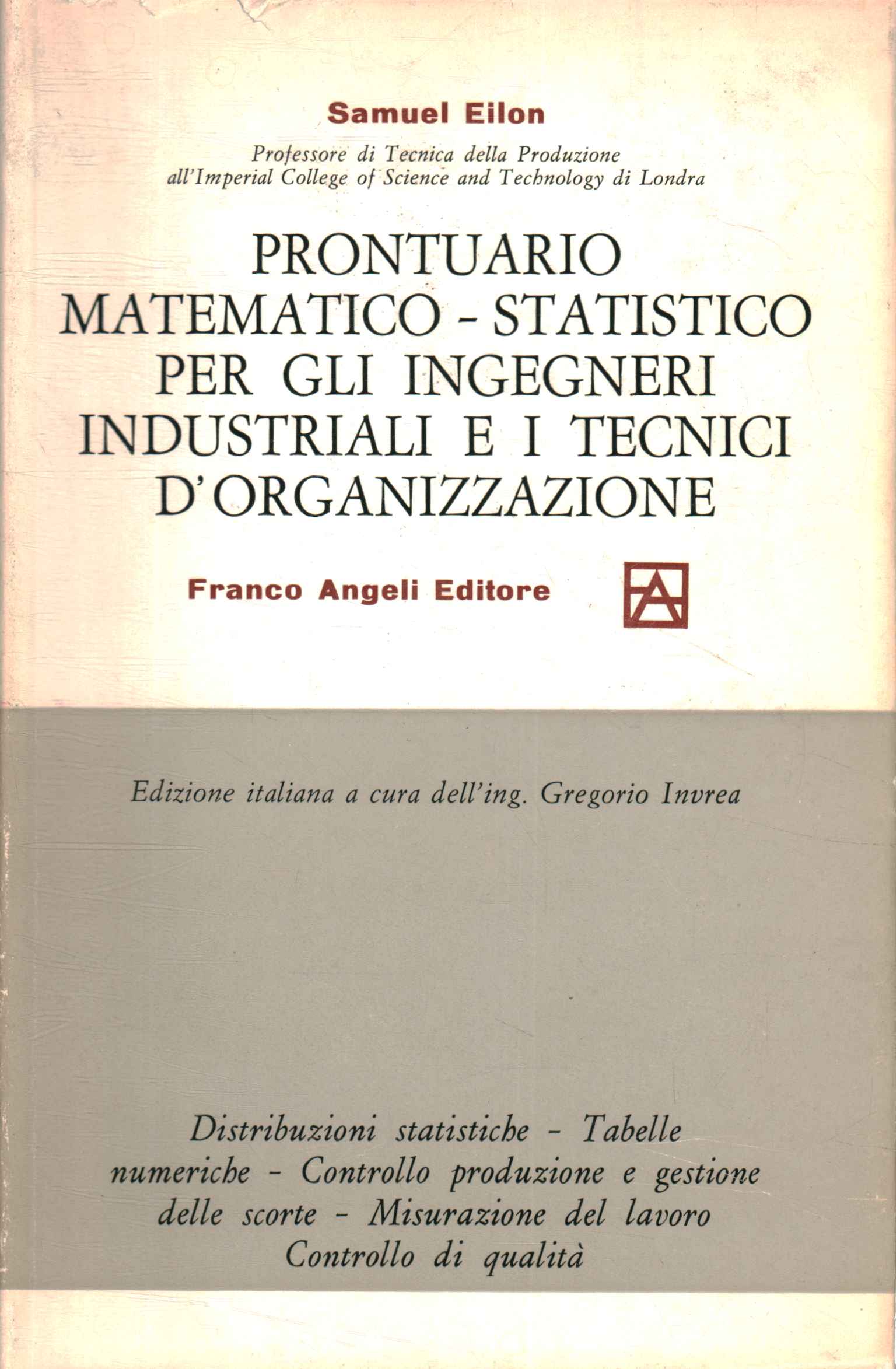 Prontuario matematico-statistico per gli i