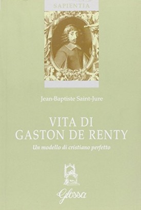 Vita di Gaston de Renty