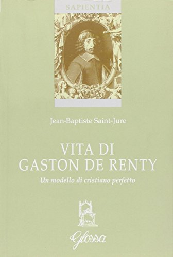 Vie de Gaston de Renty