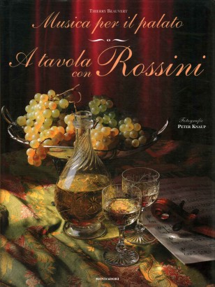 Musica per il palato. A tavola con Rossini