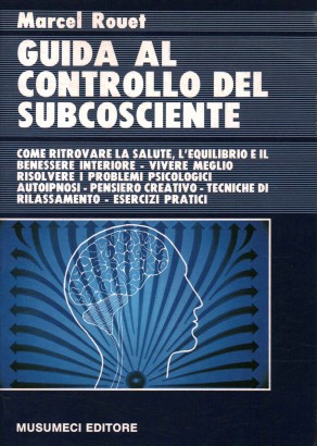 Guida al controllo del subcosciente