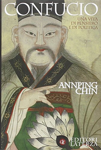 Confucio. Una vida de pensamiento y de