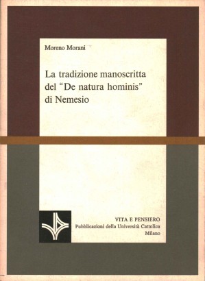 La tradizione manoscritta del De natura hominis di Nemesio