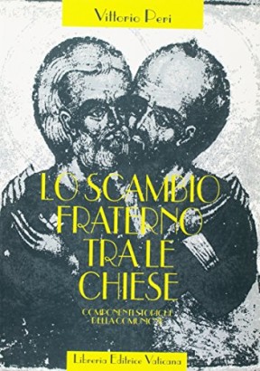 Lo scambio fraterno tra le chiese