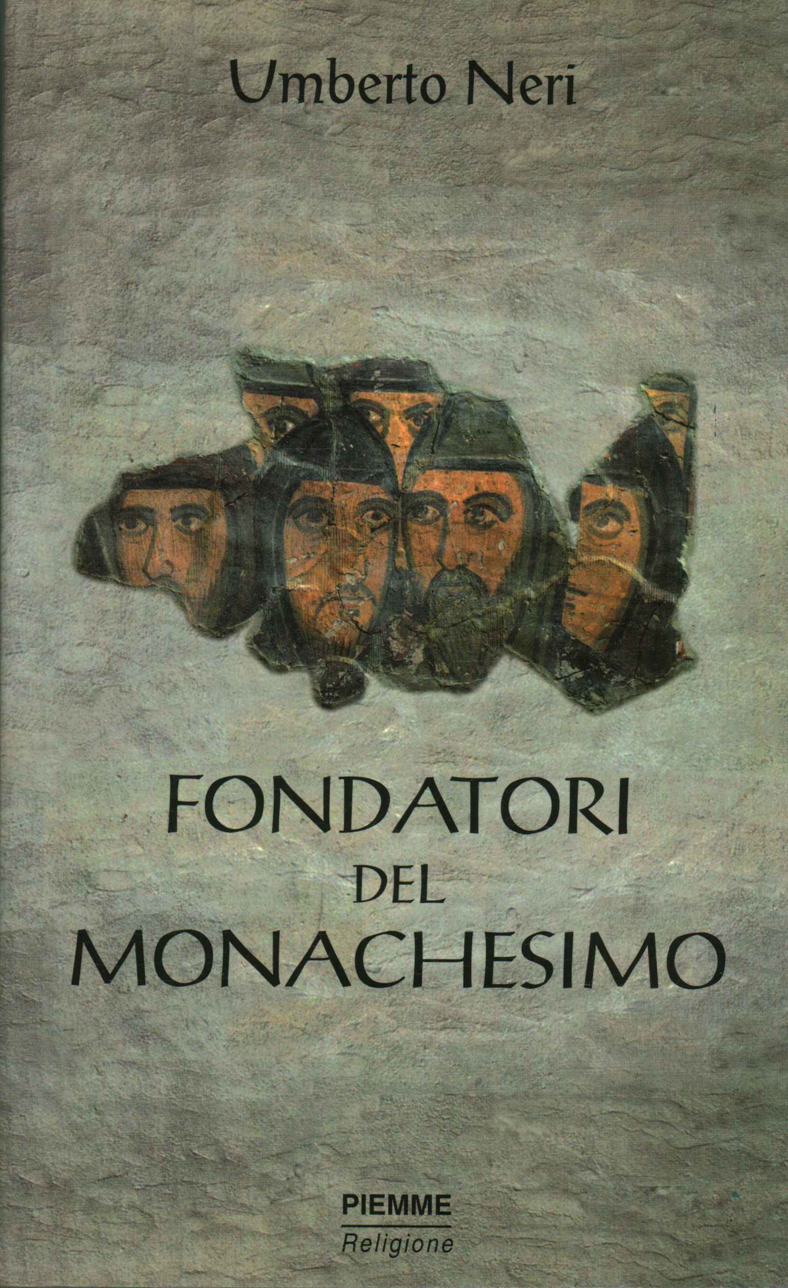 Founders of monasticism