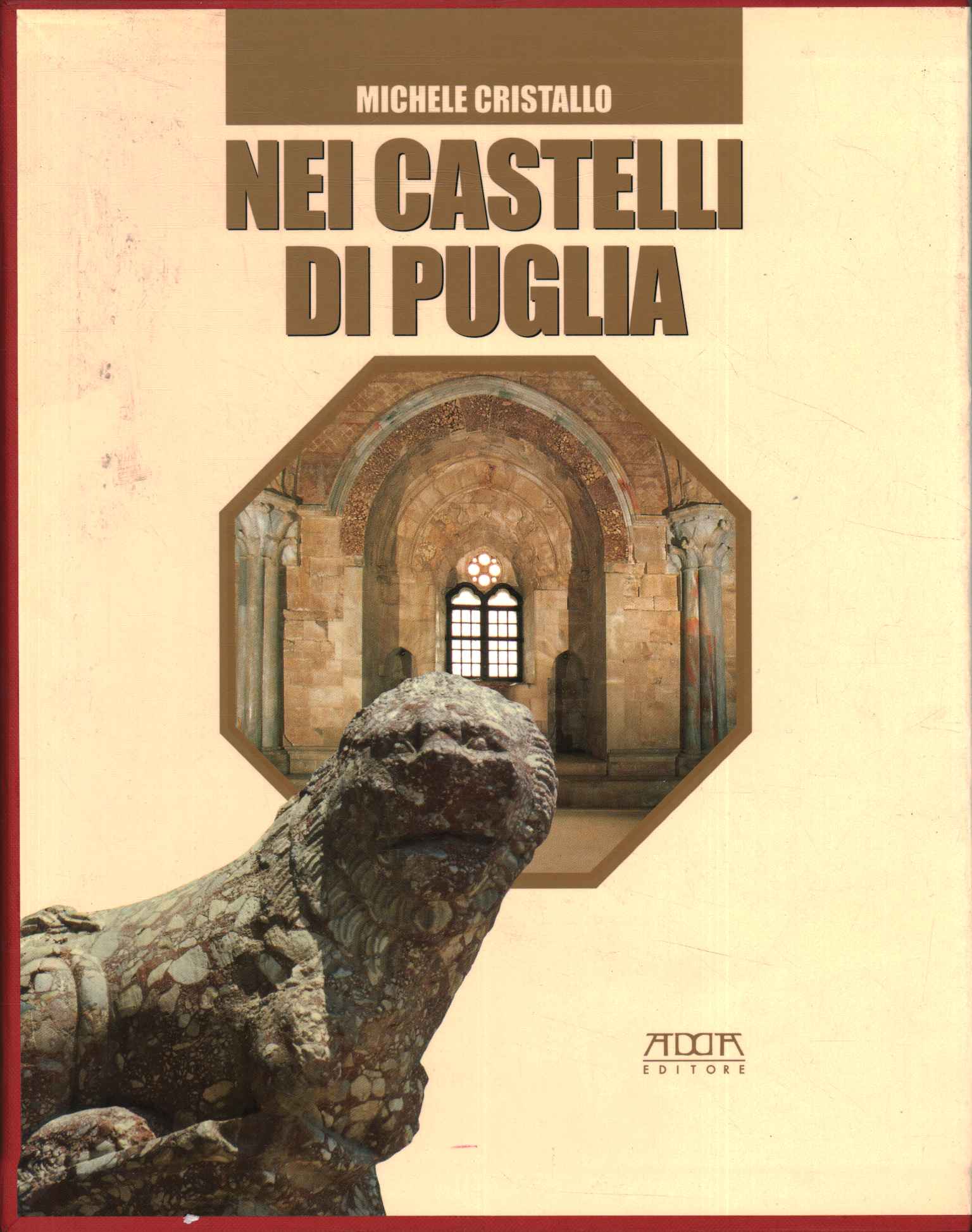 In the castles of Puglia
