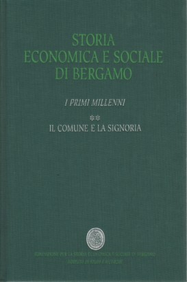 Storia economica e sociale di Bergamo. I primi millenni (Volume 2)