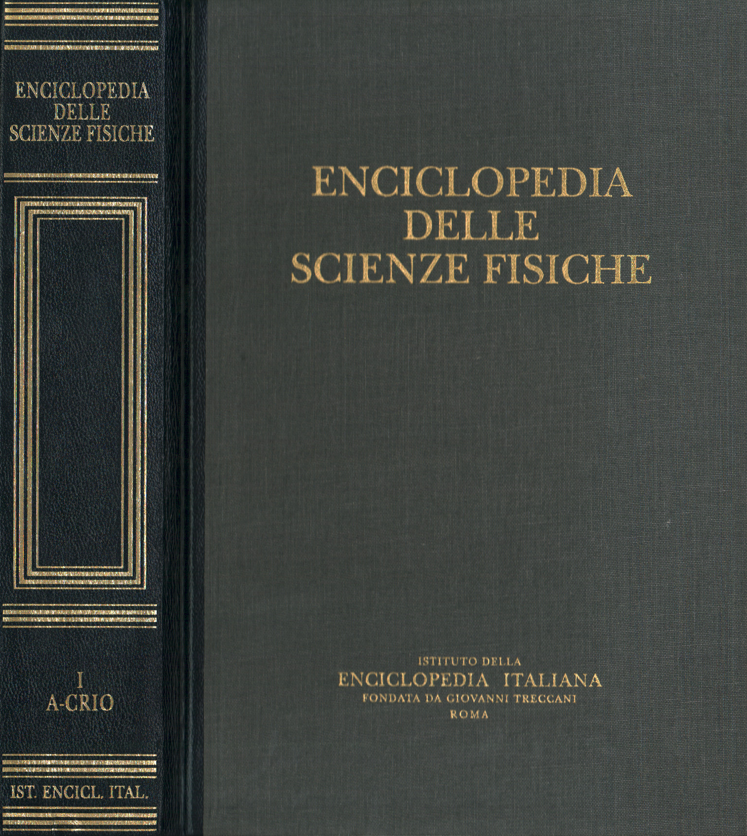 Enciclopedia delle scienze fisiche. A-crio