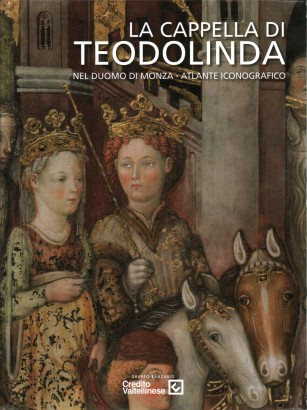 La Cappella di Teodolinda