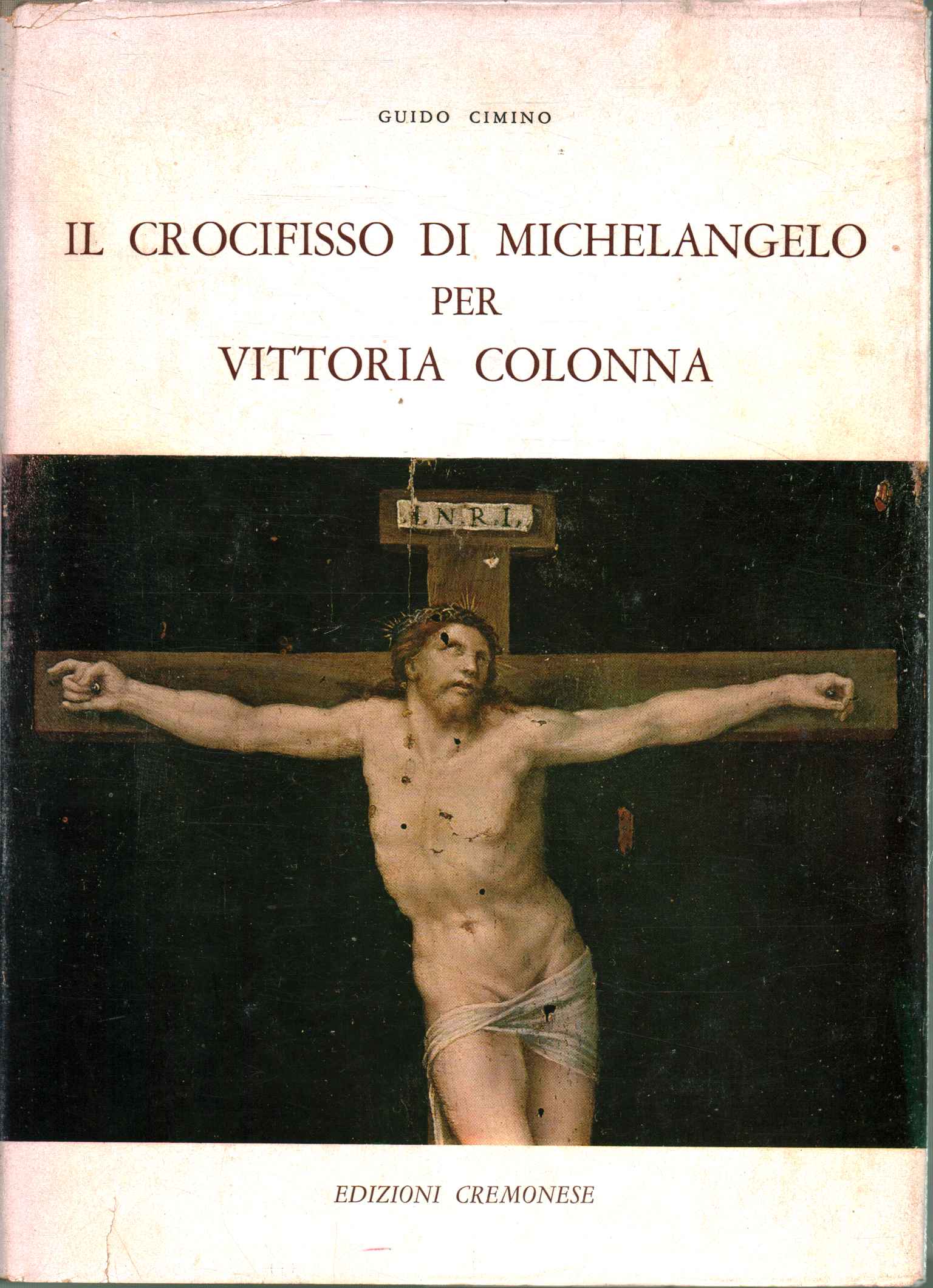 Il crocifisso di Michelangelo per Vittor