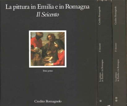 La pittura in Emilia e in Romagna. Il seicento (2 Volumi)
