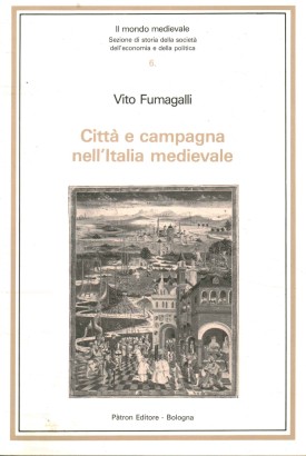 Città e campagna nell'Italia medievale