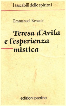 Teresa d'Avila e l'esperienza mistica