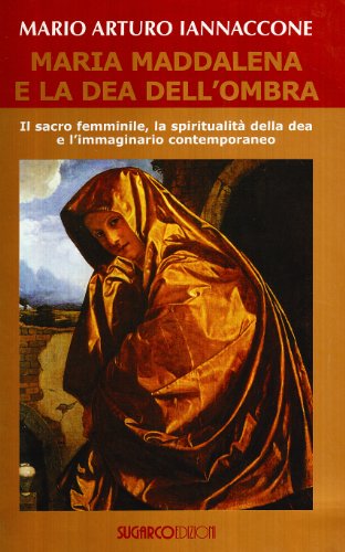 Maria Maddalena e la dea dell0apostrophe