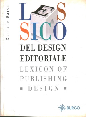 Lessico del design editoriale. Lexicon of Publishing Design