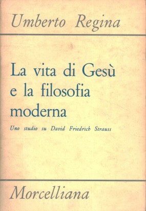 La vita di Gesù e la filosofia moderna