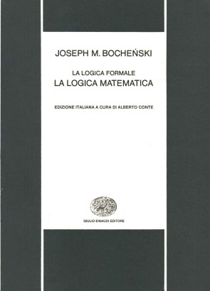 La logica formale. La logica matematica (Vol. 2)