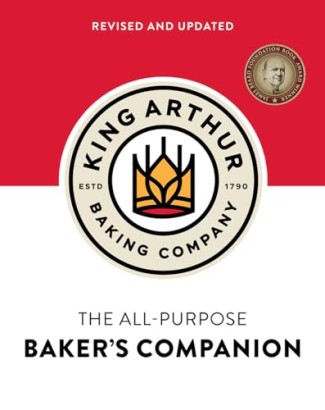 The King Arthur Baker's Companion. All-Purpose Baker's Companion (Revised and Updated)