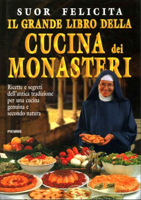 Il gran libro della cucina dei monasteri