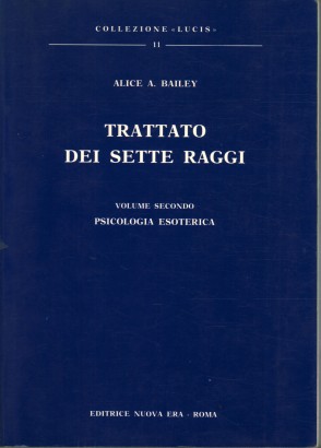 Trattato dei sette raggi (volume secondo)