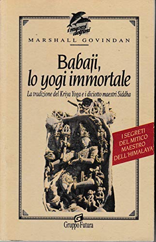 Babaji lo yogi immortale