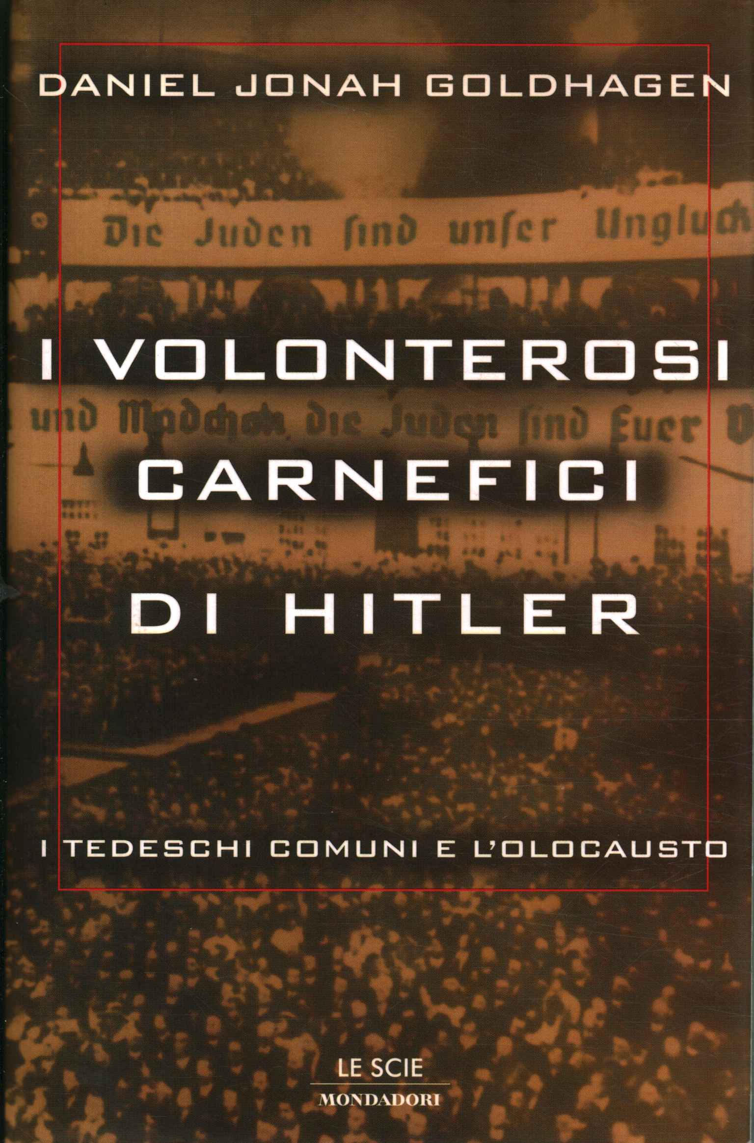Los verdugos voluntariosos de Hitler