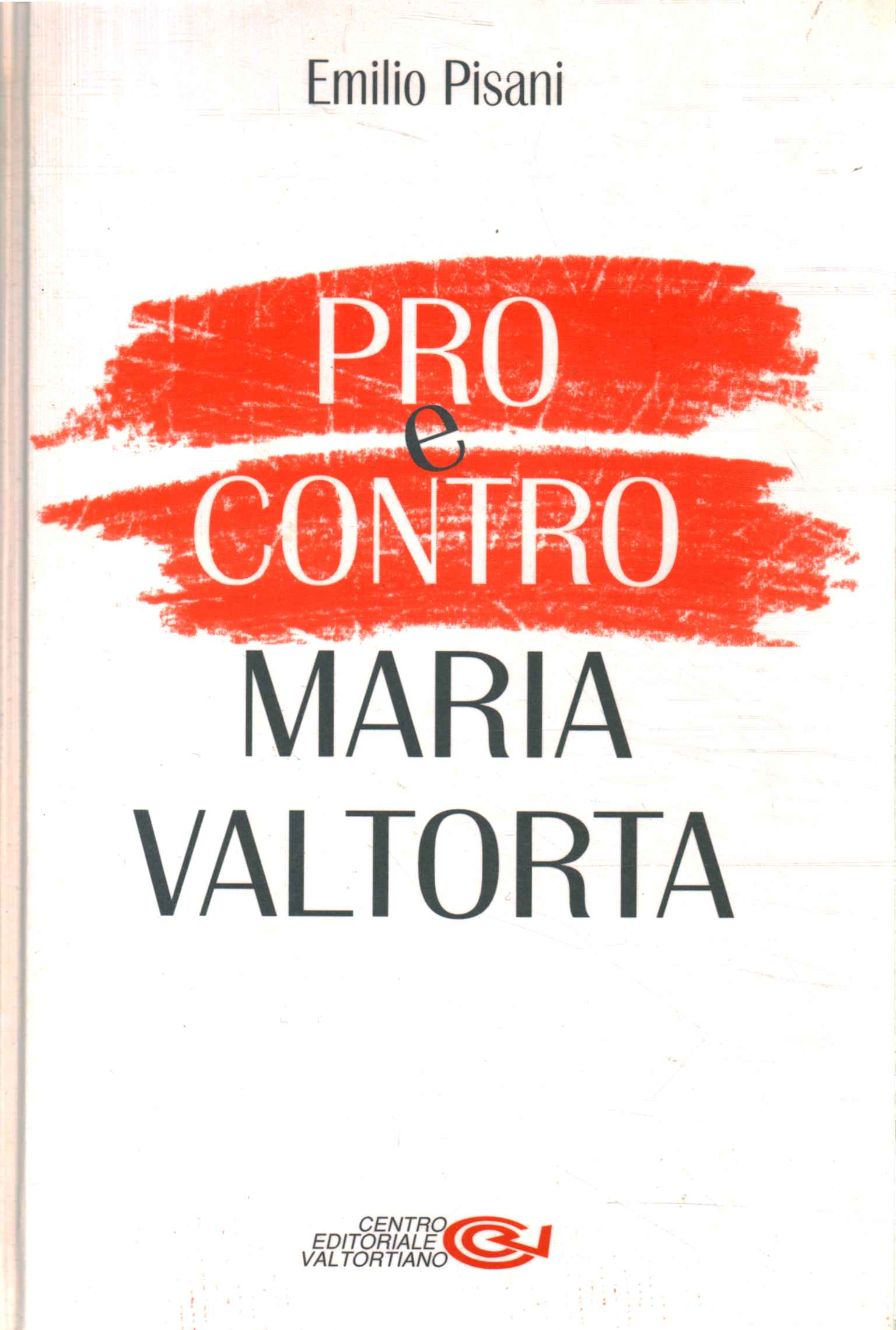 Pour et contre Maria Valtorta