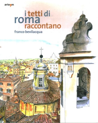 I tetti di Roma raccontano