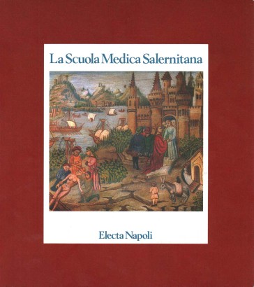 La Scuola Medica Salernitana