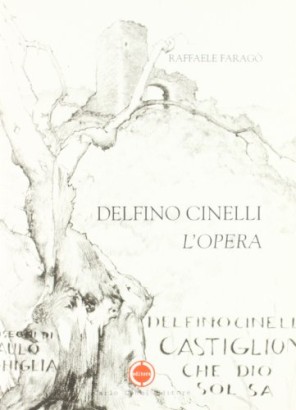 Delfino Cinelli. L'opera