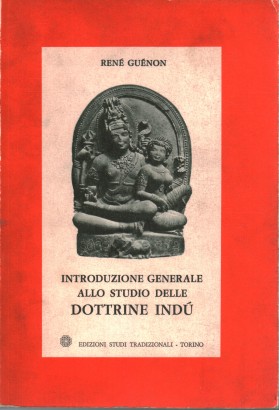 Introduzione generale allo studio delle dottine indù