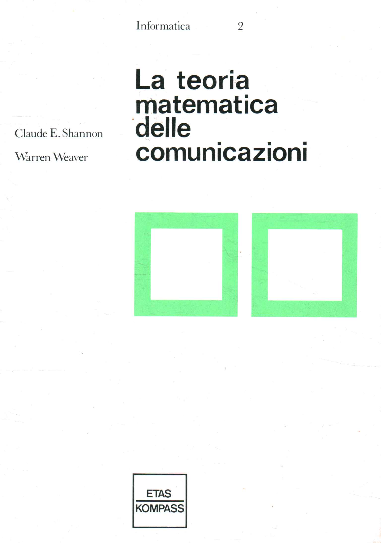 La teoria matematica delle comunicazioni